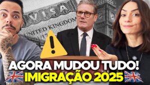 URGENTE: Reino Unido muda TUDO sobre imigração em 2025!