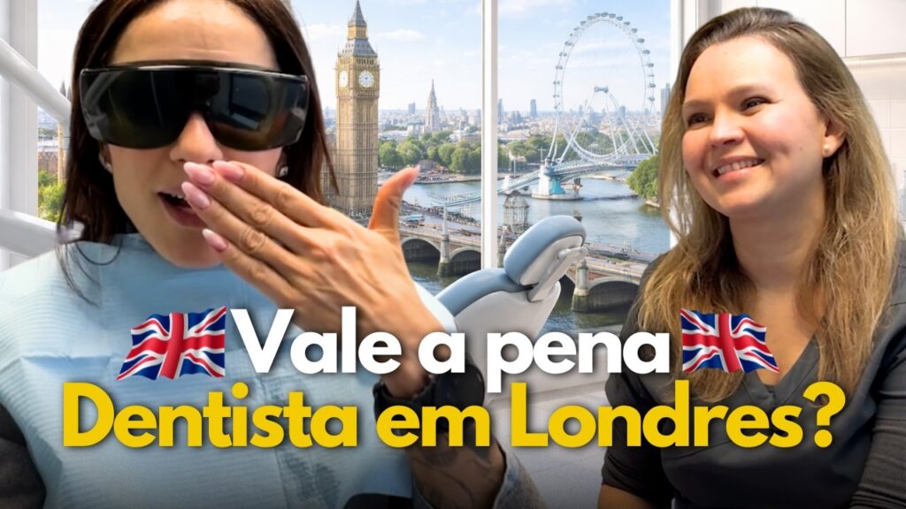 DENTISTA Brasileiro em LONDRES: O que VOCÊ precisa SABER!