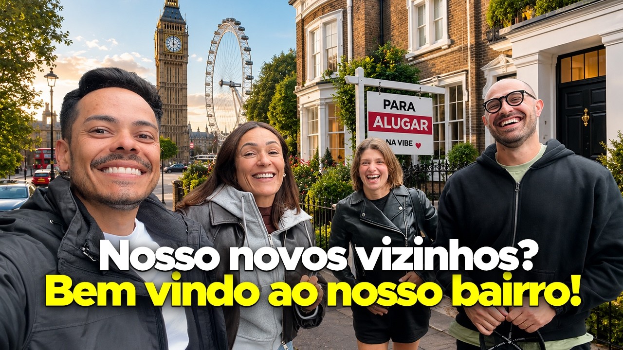 Eles vieram procurar casa no nosso bairro em Londres!